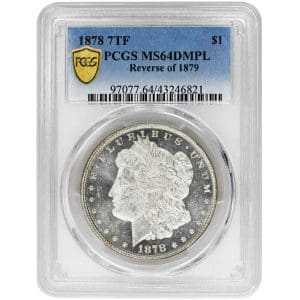 1878 7TF $1 Reverse of 1879 Morgan Dollar PCGS MS64DMPL rare coin