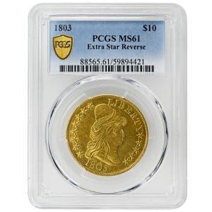 1803 $10 Extra Star Draped Bust Rare Coin, PCGS MS61