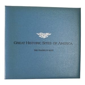 Great Historic Sites of America The Franklin Mint