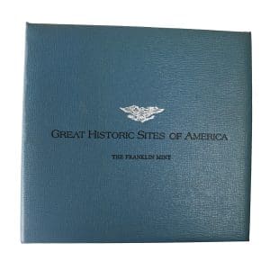 Great Historic Sites of America The Franklin Mint