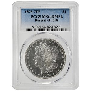 1878 7TF $1 Reverse of 1878, Morgan Dollar Rare Coin PCGS MS64DMPL