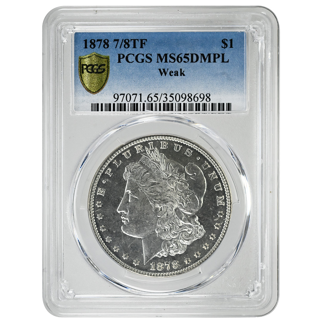 1878 7/8TF $1 Morgan DollarĀ Rare Coin PCGS MS65DMPLĀ POP 8/0