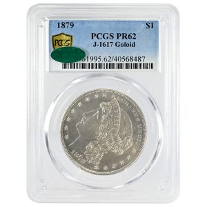 1879 $1 J-1617 Goloid Patterns Rare Coin PCGS PR62 CAC