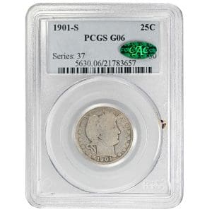 1901 S Barber Quarter PCGS G06 CAC with even gray patina and bold date, in a PCGS holder with green CAC sticker