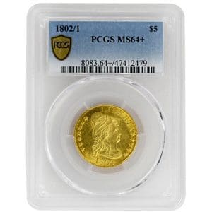 1802/1 $5 Draped Bust, PCGS MS64+ rare coin